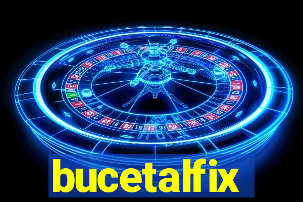 bucetalfix