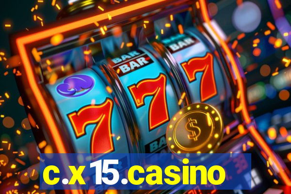 c.x15.casino