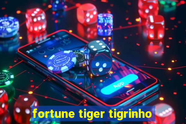 fortune tiger tigrinho