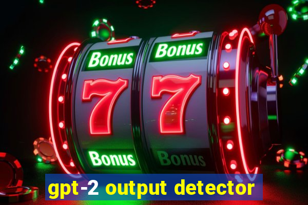 gpt-2 output detector