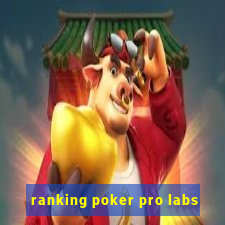 ranking poker pro labs