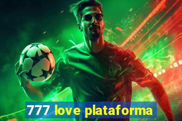 777 love plataforma