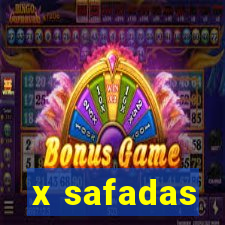 x safadas