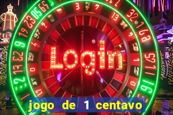 jogo de 1 centavo na betano