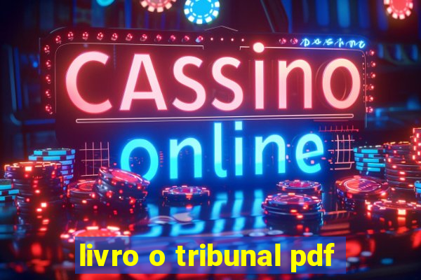 livro o tribunal pdf