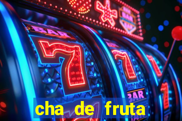 cha de fruta estrela stardew valley id stardew valley