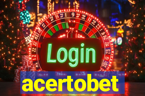 acertobet