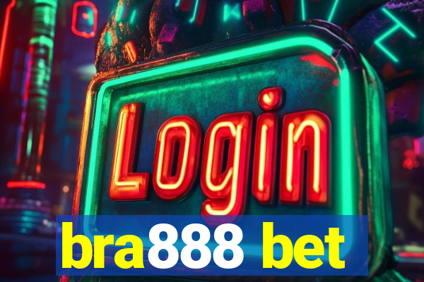 bra888 bet