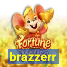 brazzerr