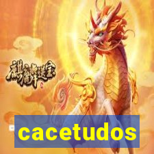 cacetudos