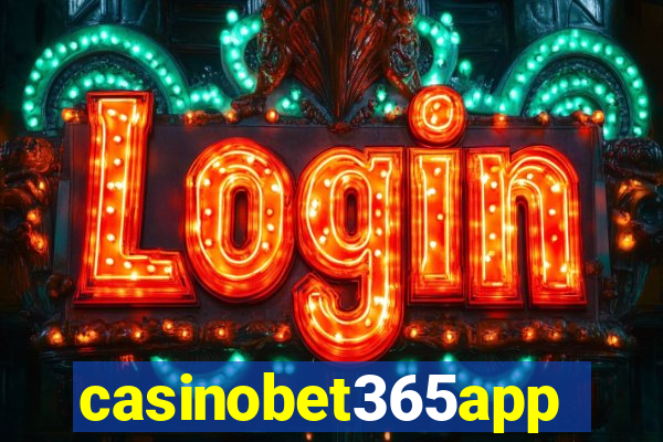 casinobet365app