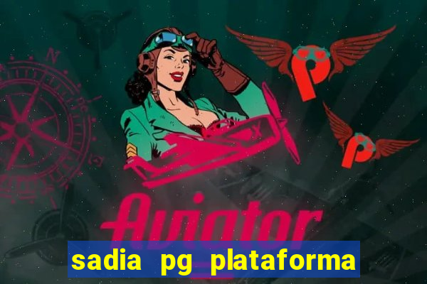 sadia pg plataforma de jogos