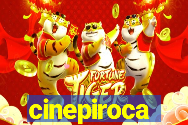 cinepiroca