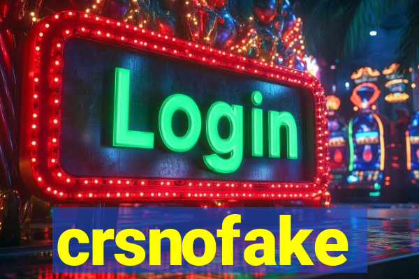 crsnofake