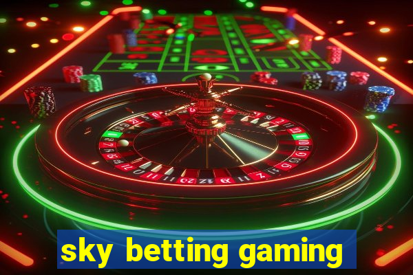 sky betting gaming