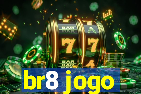 br8 jogo