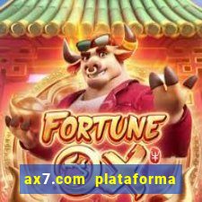 ax7.com plataforma de jogos