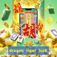 dragon tiger luck demo dinheiro infinito