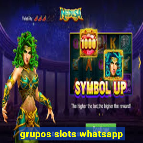 grupos slots whatsapp