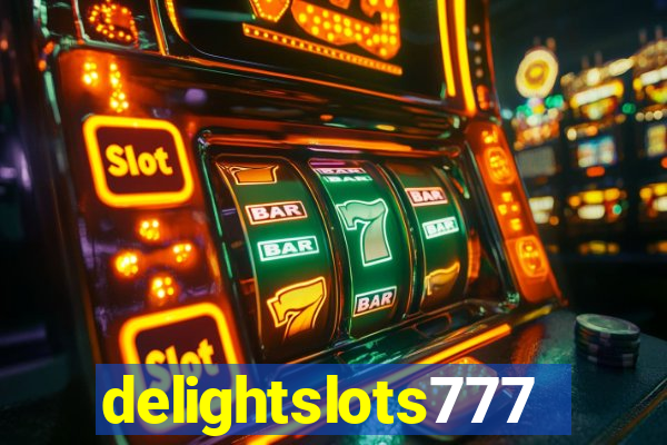 delightslots777