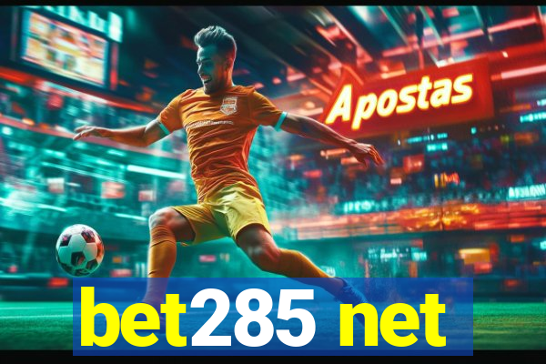 bet285 net