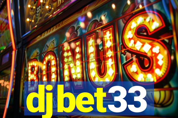 djbet33