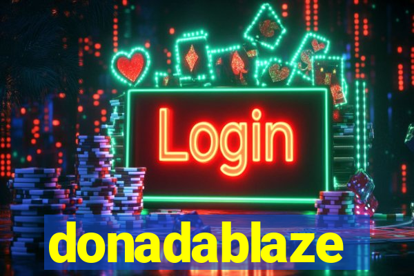 donadablaze