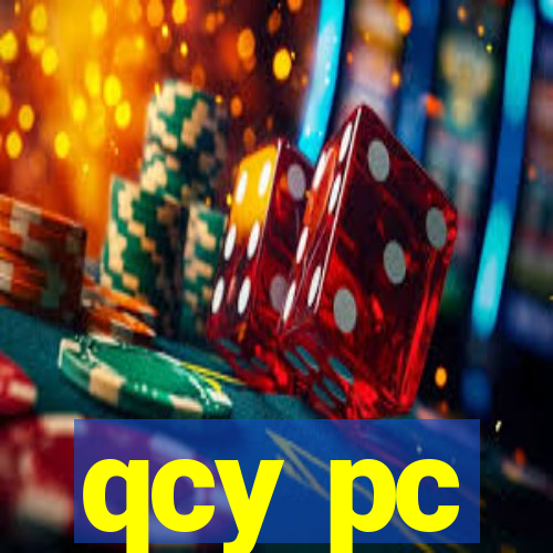 qcy pc