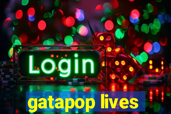 gatapop lives