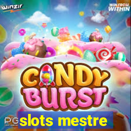 slots mestre