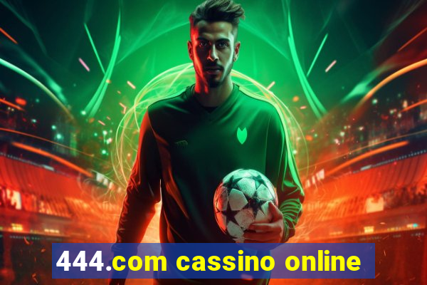 444.com cassino online