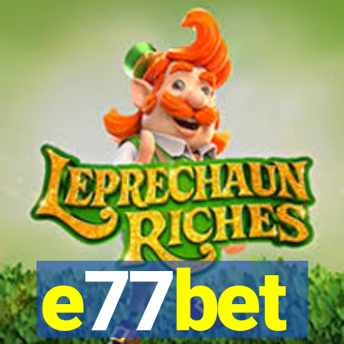 e77bet