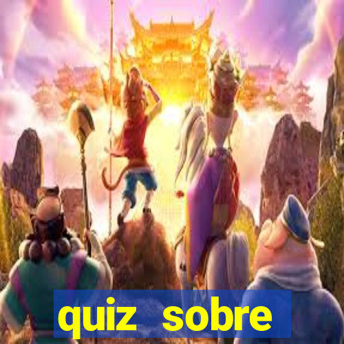 quiz sobre conhecimentos gerais