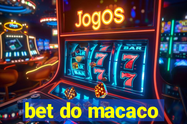 bet do macaco