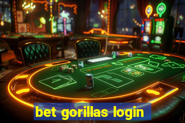 bet gorillas login