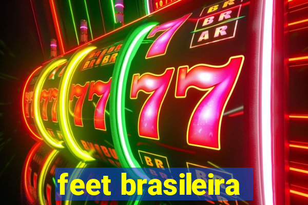 feet brasileira