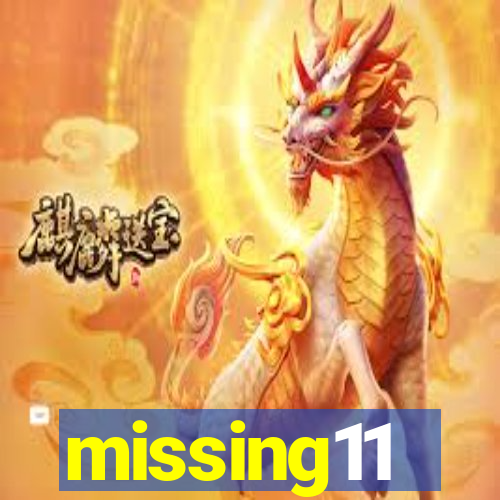 missing11