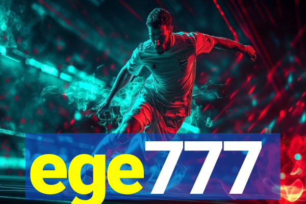 ege777