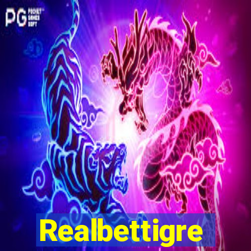 Realbettigre