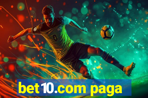 bet10.com paga