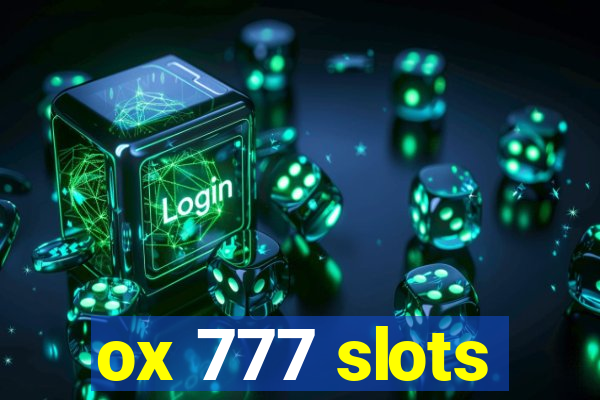 ox 777 slots