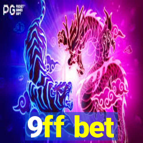 9ff bet