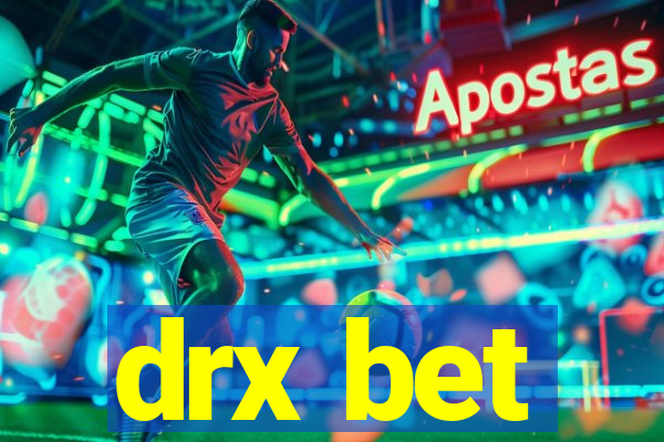 drx bet