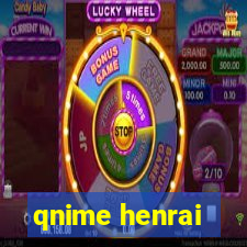 qnime henrai