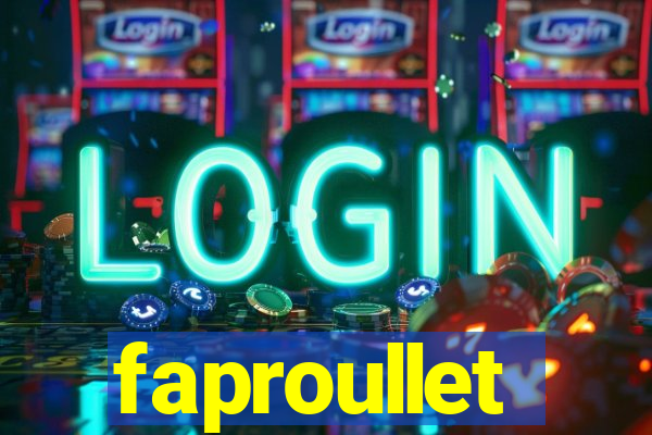 faproullet