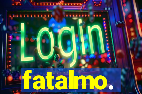 fatalmo.