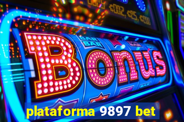 plataforma 9897 bet