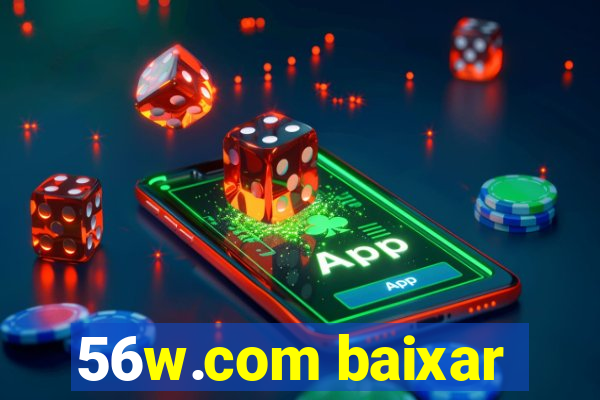 56w.com baixar