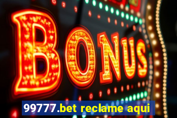 99777.bet reclame aqui