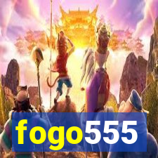 fogo555